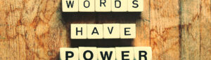words-have-power-1920x550